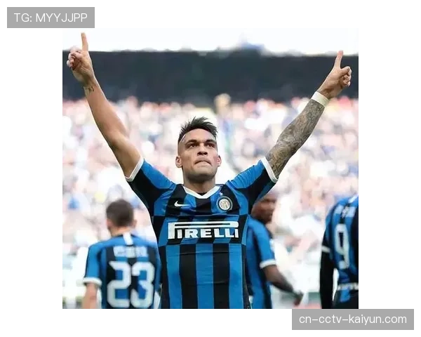 国际米兰前锋劳塔罗·马丁内斯恢复合练，有望出战国家德比